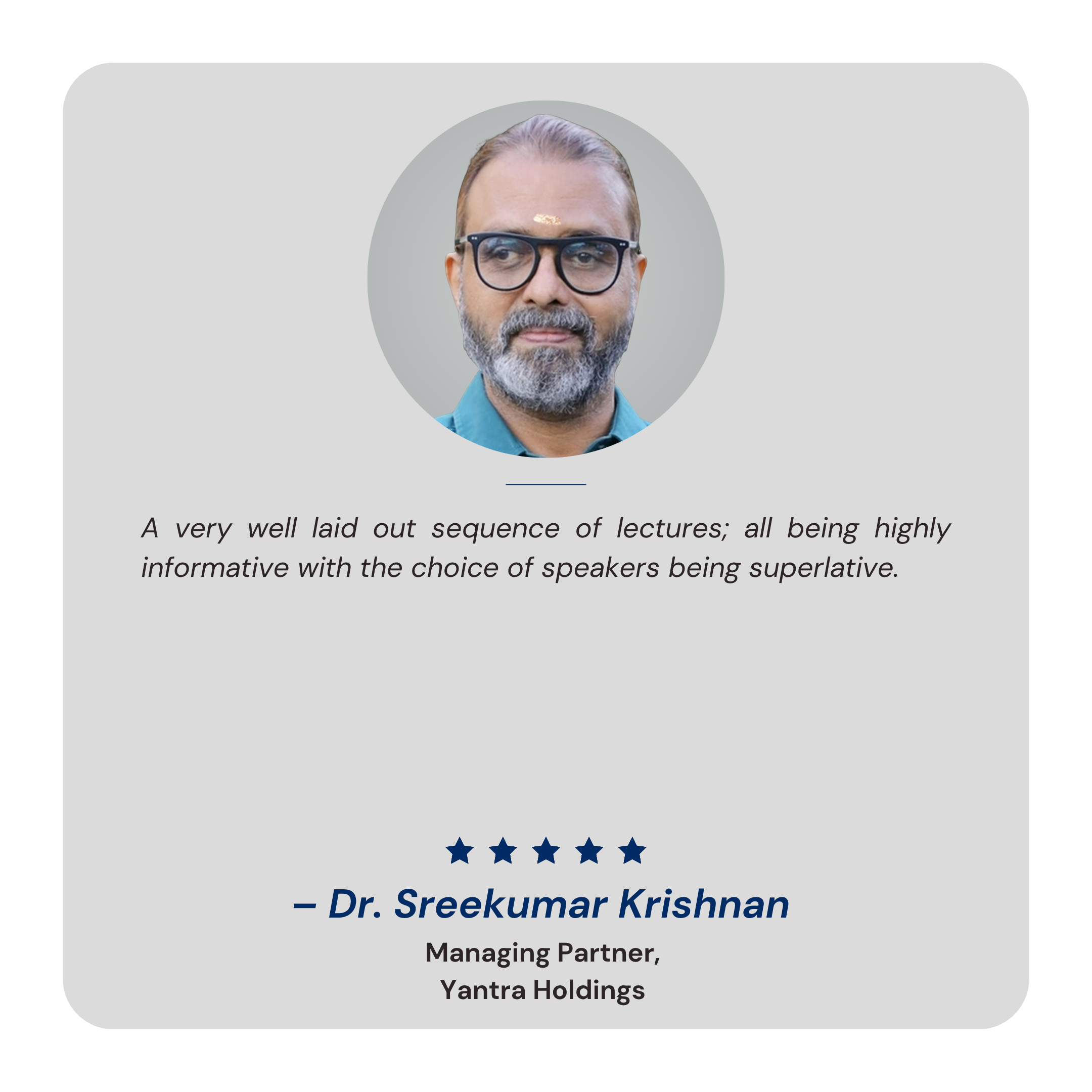 – Dr. Sreekumar Krishnan